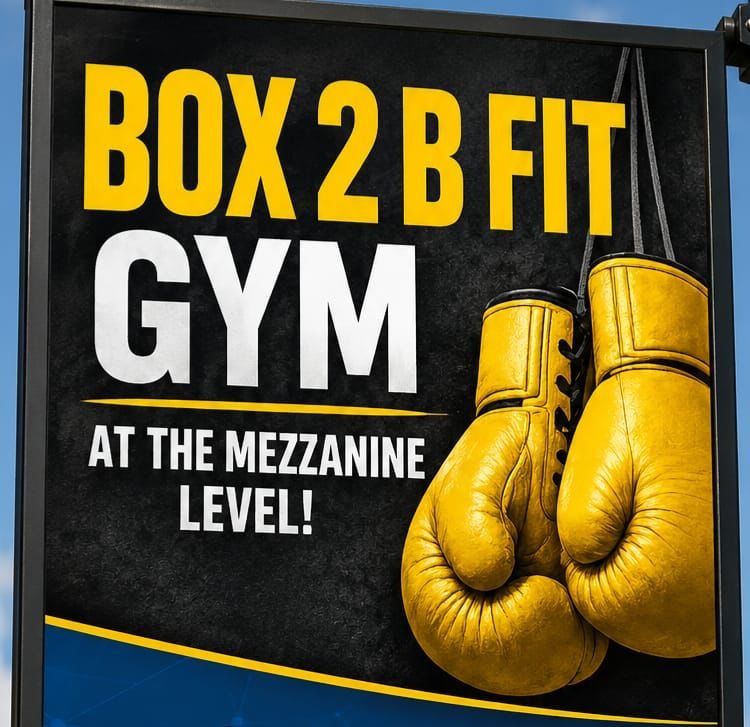 Box 2 B Fit Gym signage, at the mezzanine level